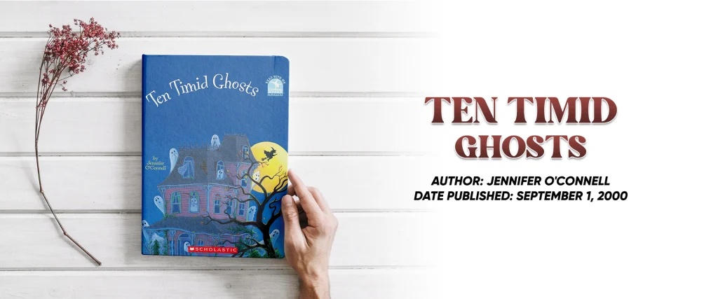 Ten Timid Ghosts